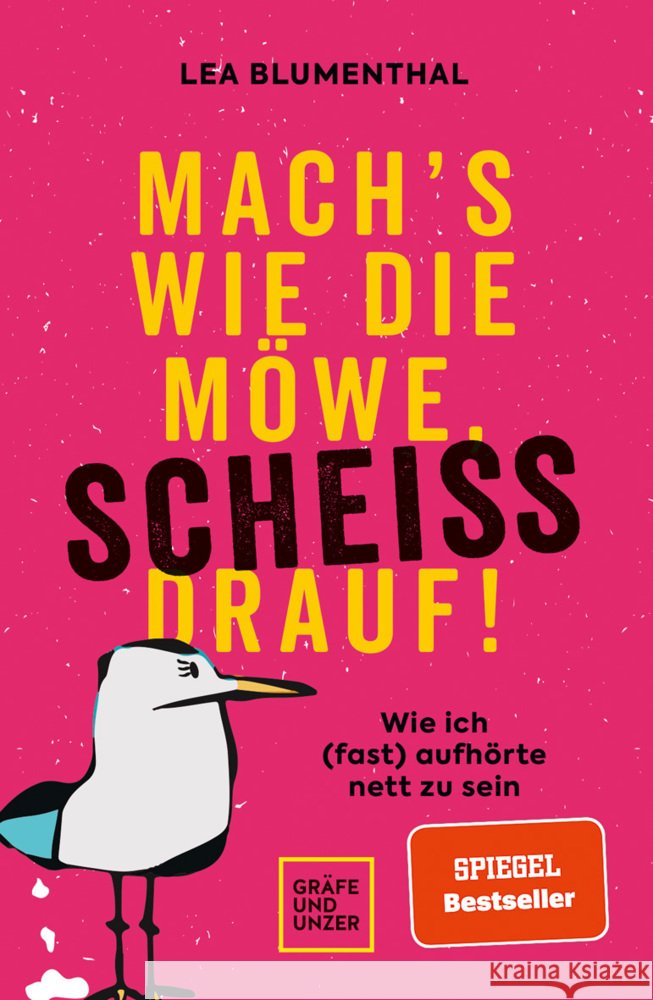 Mach's wie die Möwe, scheiß drauf! Blumenthal, Lea 9783833883217 Gräfe & Unzer - książka