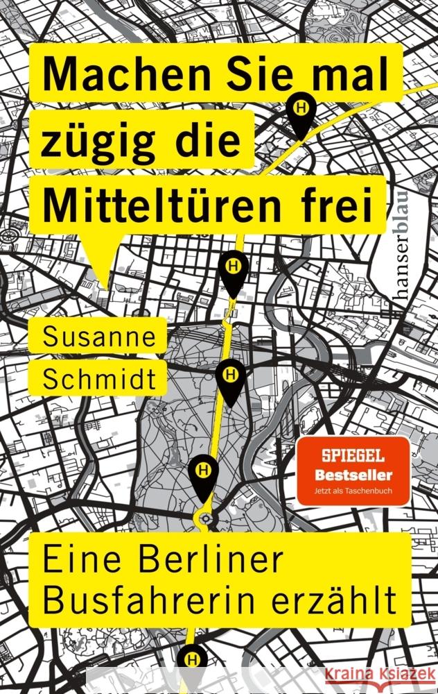 Machen Sie mal zügig die Mitteltüren frei Schmidt, Susanne 9783446272903 hanserblau - książka