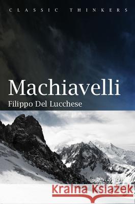 Machiavelli Del Lucchese, Filippo 9780745661605 John Wiley & Sons - książka