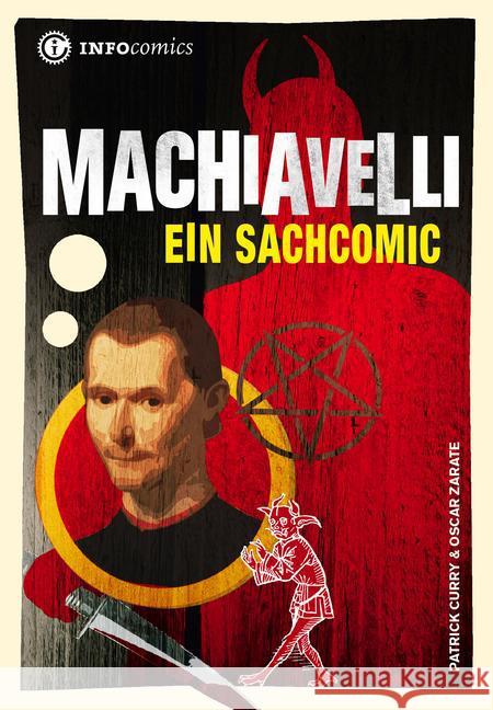 Machiavelli : Ein Sachcomic Curry, Patrick; Zarate, Oscar 9783935254458 TibiaPress - książka