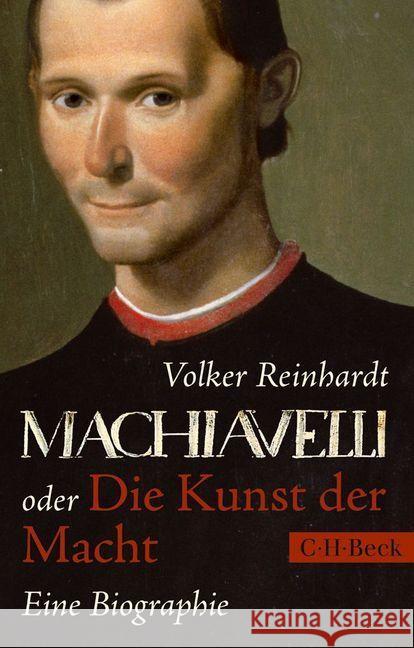 Machiavelli : oder Die Kunst der Macht. Eine Biographie Reinhardt, Volker 9783406666766 Beck - książka