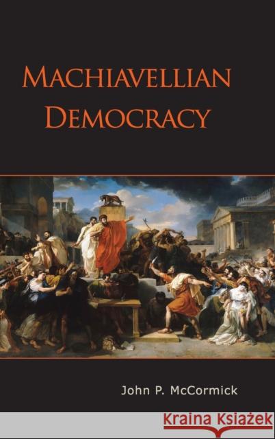 Machiavellian Democracy  9780521823906 Cambridge University Press - książka