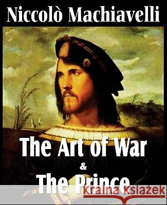 Machiavelli's The Art of War & The Prince Niccol Machiavelli 9781612031071 Bottom of the Hill Publishing - książka