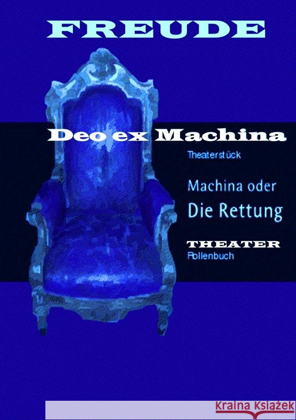 Machina oder Die Rettung, Theaterstück Freude, Manfred H. 9783819760327 epubli - książka