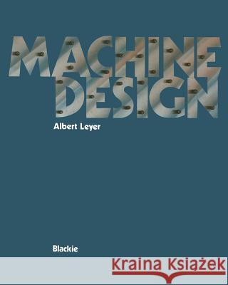 Machine Design Albert Leyer 9789401160087 Springer - książka