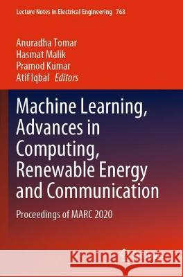 Machine Learning, Advances in Computing, Renewable Energy and Communication: Proceedings of Marc 2020 Tomar, Anuradha 9789811623561 Springer Nature Singapore - książka