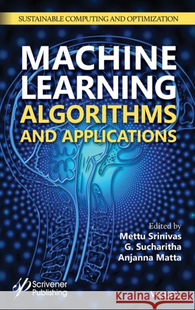 Machine Learning Algorithms and Applications Srinivas, Mettu 9781119768852 Wiley-Scrivener - książka