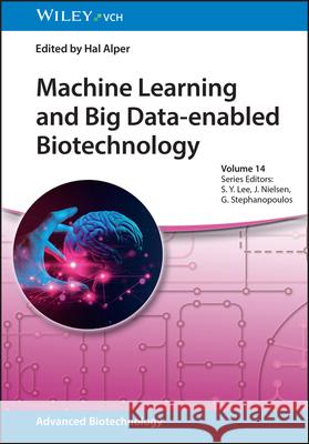 Machine Learning and Big Data-enabled Biotechnology  9783527354740 Wiley-VCH Verlag GmbH - książka