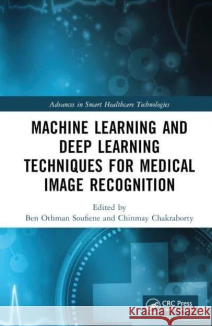 Machine Learning and Deep Learning Techniques for Medical Image Recognition  9781032416168 Taylor & Francis Ltd - książka