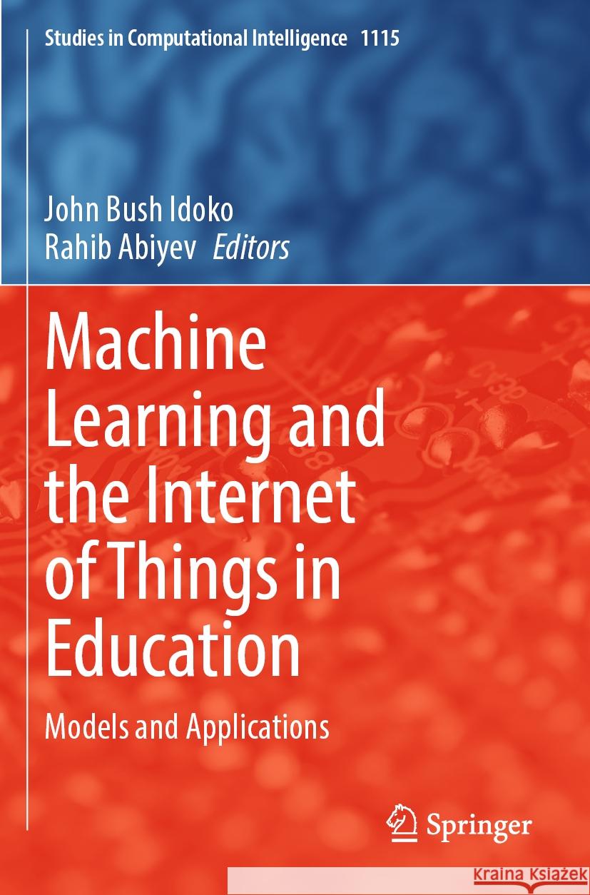 Machine Learning and the Internet of Things in Education  9783031429262 Springer Nature Switzerland - książka