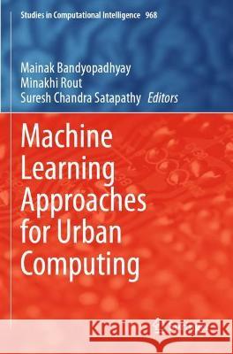 Machine Learning Approaches for Urban Computing  9789811609374 Springer Nature Singapore - książka