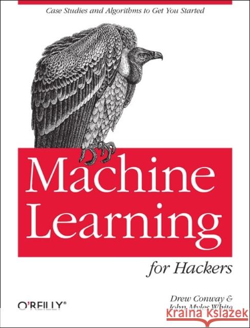 Machine Learning for Hackers  9781449303716 O'Reilly Media - książka