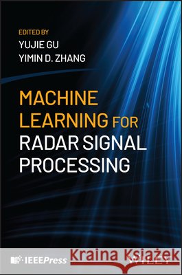 Machine Learning for Radar Signal Processing  9781394339952  - książka