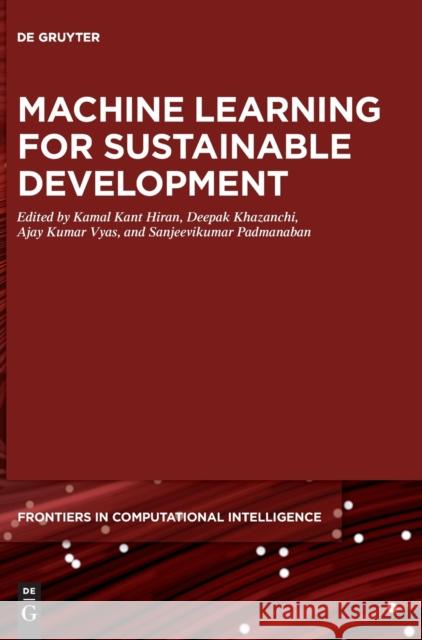 Machine Learning for Sustainable Development Kamal Kan Deepak Khazanchi Ajay Kuma 9783110702484 de Gruyter - książka