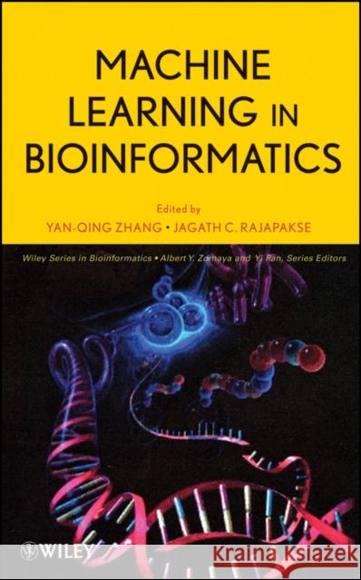 Machine Learning in Bioinformatics Jagath C. Rajapakse Yanqing Zhang Yan-Qing Zhang 9780470116623 John Wiley & Sons - książka