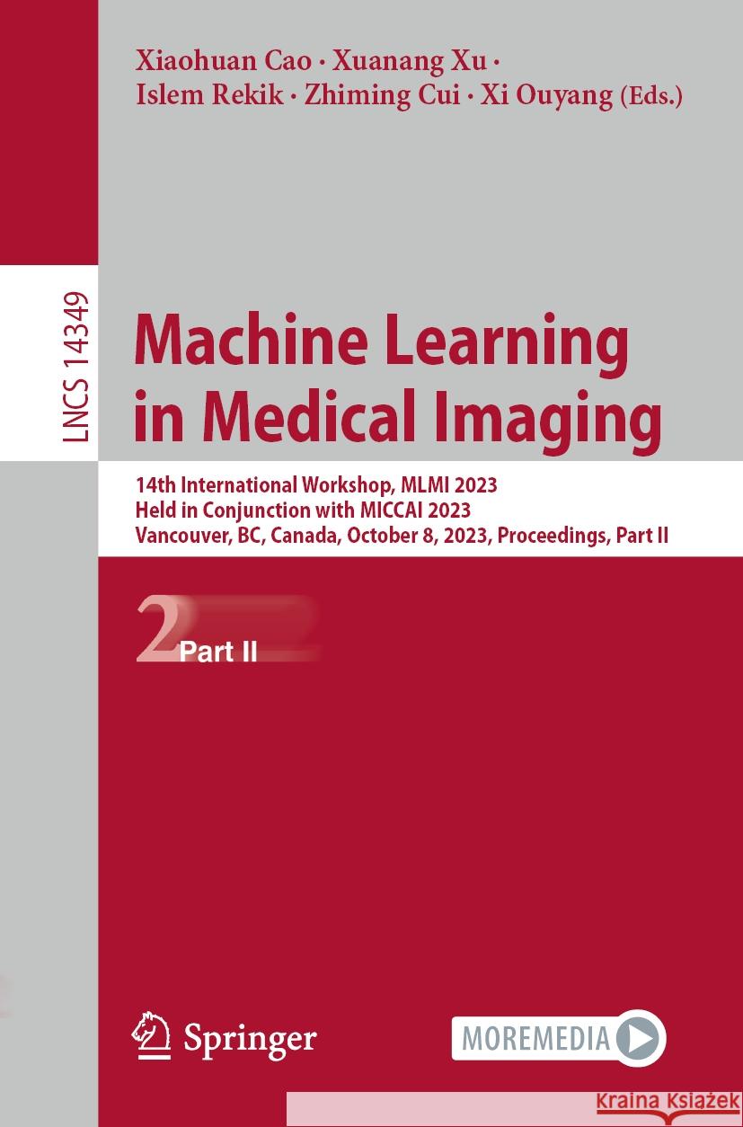 Machine Learning in Medical Imaging  9783031456756 Springer Nature Switzerland - książka