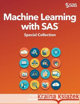 Machine Learning with SAS: Special Collection Saratendu Sethi 9781642954760 SAS Institute - książka