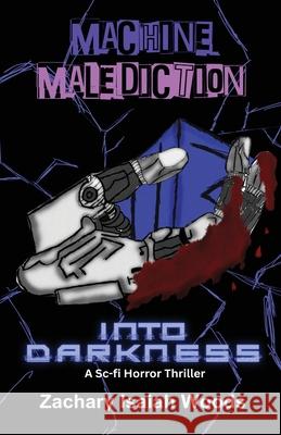 Machine Malediction Zachary Woods 9781945423765 Five Stone Publishing - książka