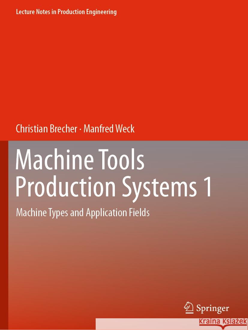 Machine Tools Production Systems 1 Brecher, Christian, Manfred Weck 9783662681220 Springer Berlin Heidelberg - książka