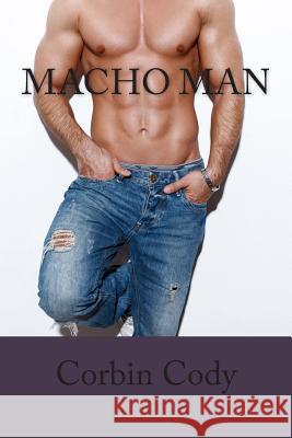 Macho Man Corbin Cody 9781506140230 Createspace - książka