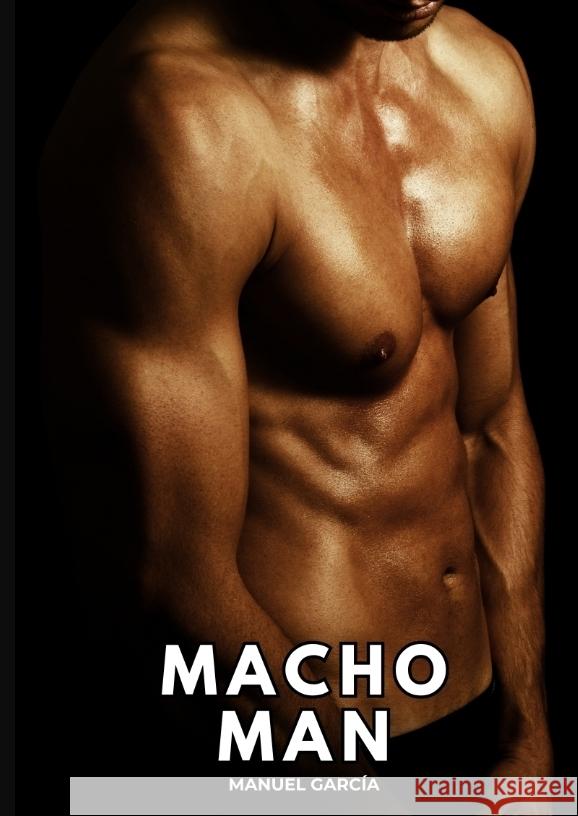 Macho Man García, Manuel 9783384383600 Manuel García - książka