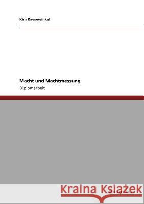 Macht und Machtmessung Kim Kaesewinkel 9783867469258 Grin Verlag - książka