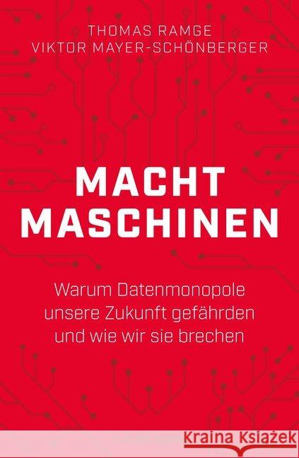 Machtmaschinen Ramge, Thomas; Mayer-Schönberger, Viktor 9783867746519 Murmann Publishers - książka