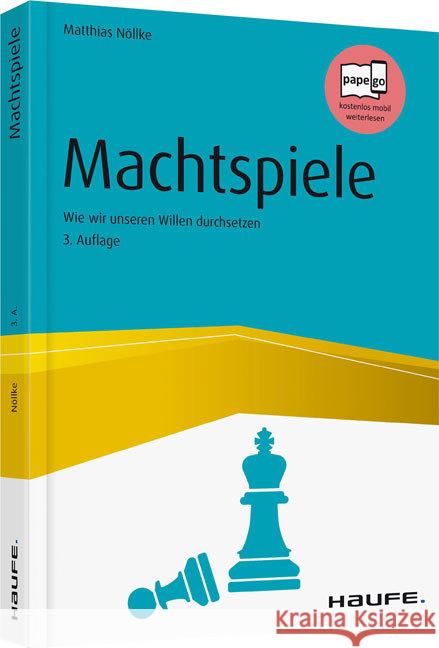 Machtspiele : Wie wir unseren Willen durchsetzen Nöllke, Matthias 9783648095065 Haufe-Lexware - książka