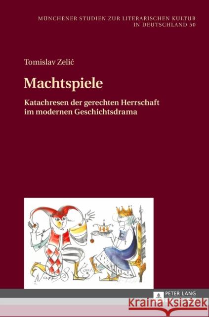 Machtspiele: Katachresen Der Gerechten Herrschaft Im Modernen Geschichtsdrama Jahraus, Oliver 9783631668085 Peter Lang Gmbh, Internationaler Verlag Der W - książka