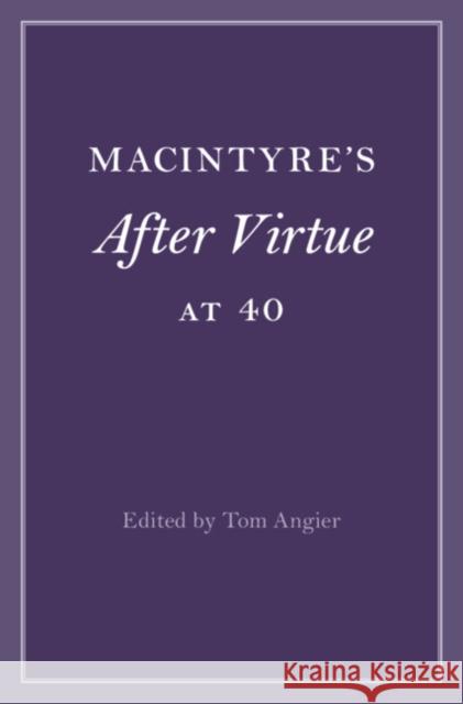 MacIntyre's After Virtue at 40  9781316513781 Cambridge University Press - książka