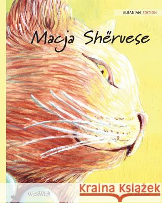 Macja Shëruese: Albanian Edition of The Healer Cat Pere, Tuula 9789523571266 Wickwick Ltd - książka