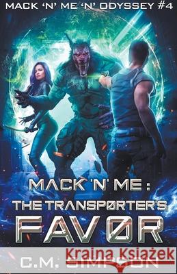 Mack 'n' Me: The Transporter's Favor C. M. Simpson 9781393212959 C.M. Simpson - książka