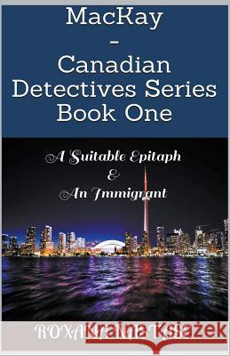 MacKay - Canadian Detectives Series Book One Roxana Nastase 9781386332619 Scarlet Leaf Publishing House - książka