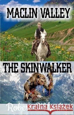 Maclin Valley/The Skinwalker Robert O' Hanlin 9781990394416 Robert O' Hanlin - książka