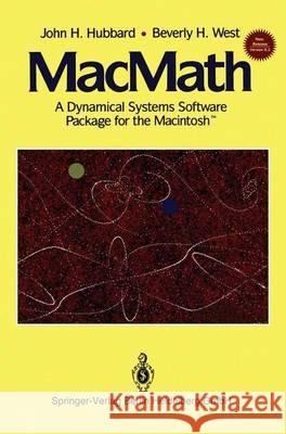 MacMath 9. 2: a dynamical systems software package for the Macintosh Hubbard, John H. 9783540941354 Springer-Verlag Berlin and Heidelberg GmbH &  - książka