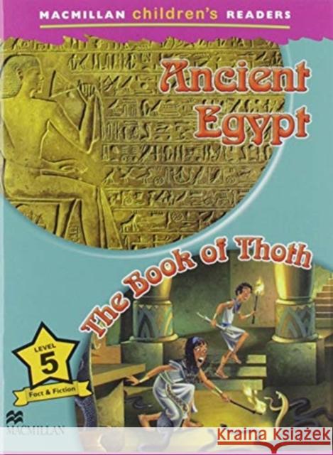 Macmillan Children's Readers 2018 5 Ancient Egypt Raynham, Alex 9781380038425 Macmillan Education - książka