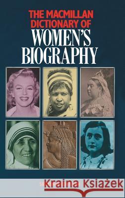 MacMillan Dictionary of Women's Biography Uglow, Jennifer 9780333453032 Palgrave Macmillan - książka