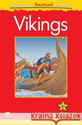 Macmillan Factual Readers: Vikings Philip Steele 9780230432215 Macmillan Education - książka