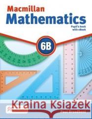 Macmillan Mathematics Level 6B Pupil's Book ebook Pack Paul Broadbent   9781380000743 Macmillan Education - książka