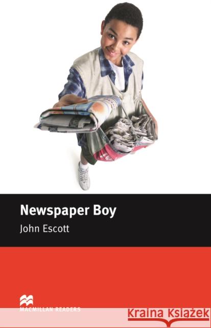 Macmillan Readers Newspaper Boy Beginner John Escott 9781405072458 MACMILLAN EDUCATION - książka