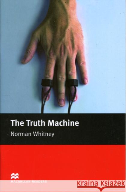 Macmillan Readers Truth Machine The Beginner Norman Whitney 9781405072540 Macmillan Education - książka