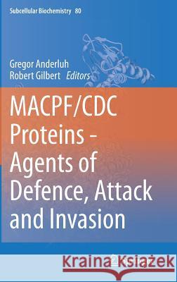 Macpf/CDC Proteins - Agents of Defence, Attack and Invasion Anderluh, Gregor 9789401788809 Springer - książka