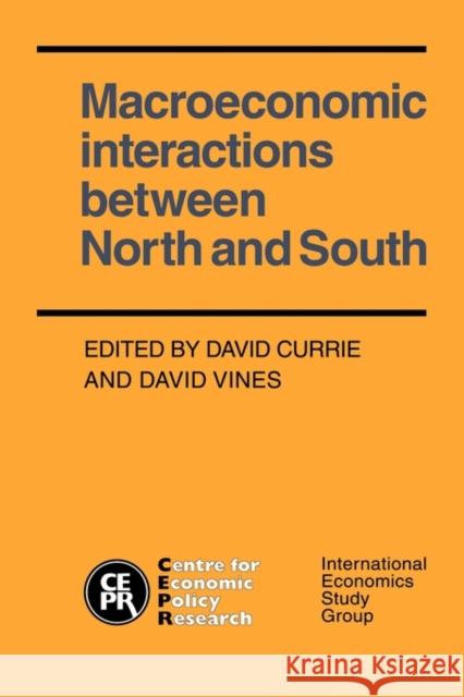 Macroeconomic Interactions Between North and South Currie, David 9780521134118 Cambridge University Press - książka