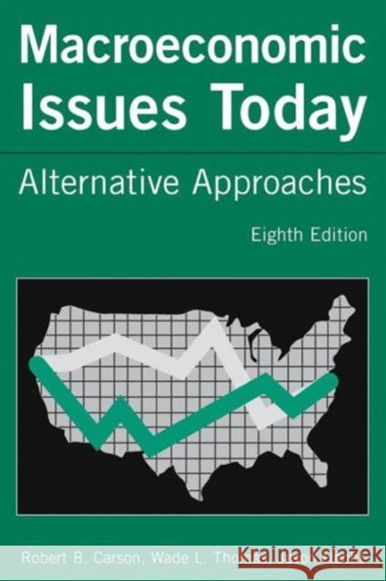 Macroeconomic Issues Today: Alternative Approaches Carson, Robert B. 9780765615039 M.E. Sharpe - książka