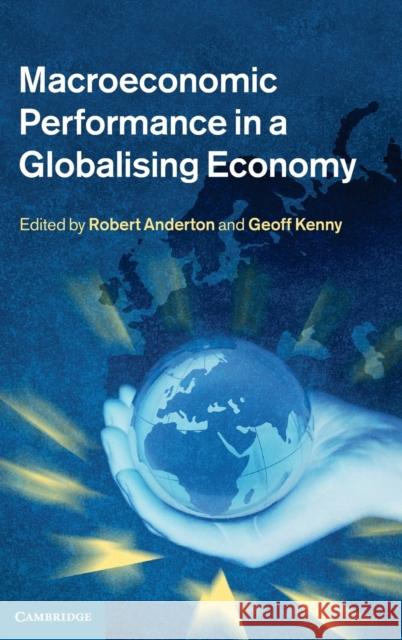 Macroeconomic Performance in a Globalising Economy  9780521116695 CAMBRIDGE UNIVERSITY PRESS - książka