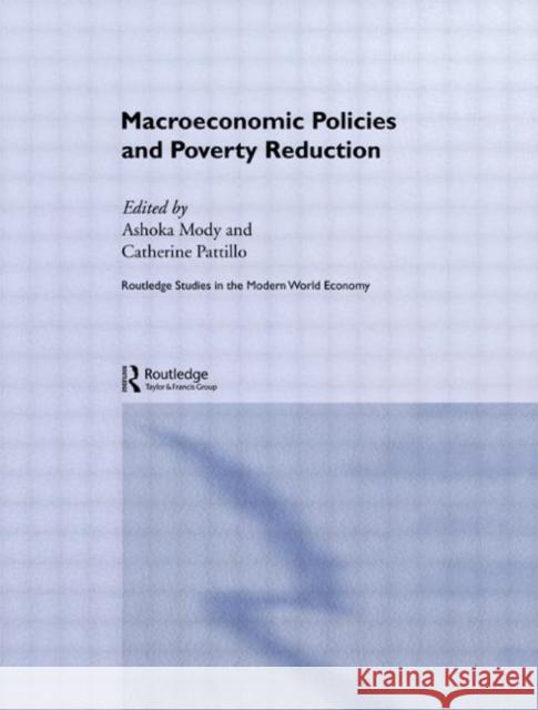 Macroeconomic Policies and Poverty Ashoka Mody Catherine Pattillo 9780415649827 Routledge - książka