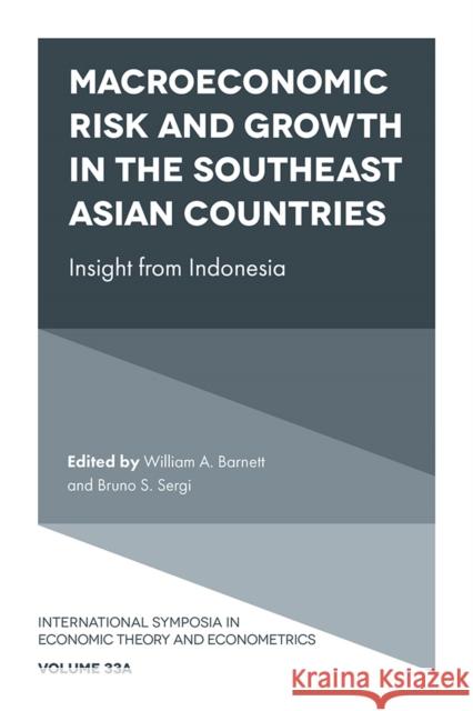 Macroeconomic Risk and Growth in the Southeast Asian Countries  9781837970438 Emerald Publishing Limited - książka