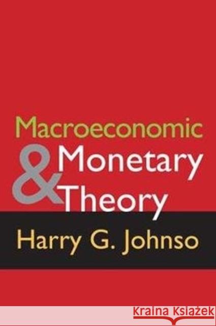 Macroeconomics & Monetary Theory Johnson, Harry G. 9781138527393 Routledge - książka