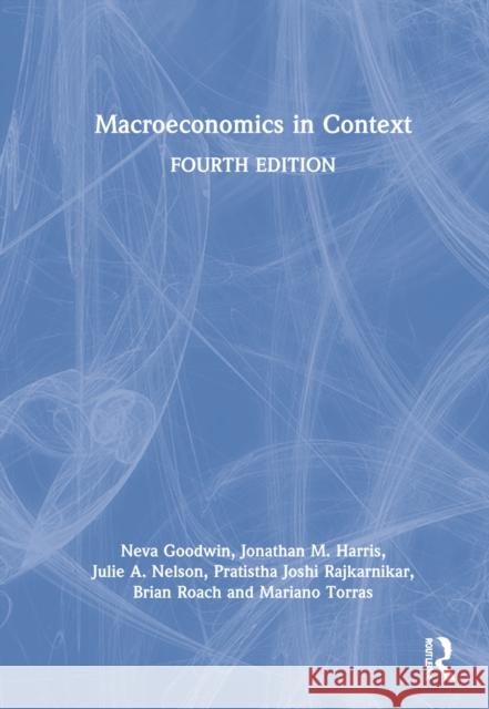 Macroeconomics in Context Mariano Torras 9781032170398 Taylor & Francis Ltd - książka