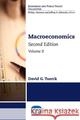 Macroeconomics, Second Edition, Volume II David G. Tuerck 9781948976244 Business Expert Press - książka